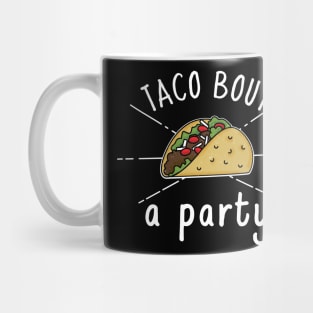 Taco bout a Party Mug